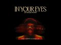 The Weeknd  - In Your Eyes (Extended Remix) [feat  Kenny G & Doja Cat]