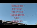 Simula ng tag init sa Cataggaman Nuevo Tuguegarao Cagayan