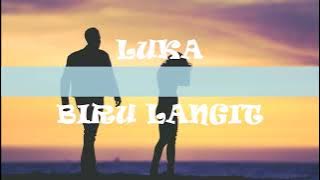 LUKA (with lirik) BIRU LANGIT