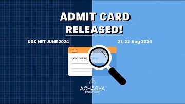 UGC NET June 2024 Admit Card Released | Download Now | Acharya Educare