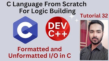Tutorial 32: Formatted and Unformatted I/O in C