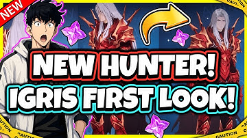 IGRIS LEAKED! FIRST LOOK! FULL DESIGN & EXPECTED ROLE! [Solo Leveling: Arise]