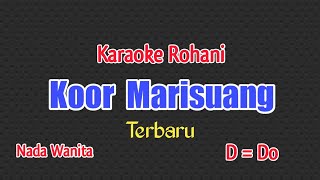 Karaoke Rohani. Koor Marisuang Terbaru. Nada Wanita