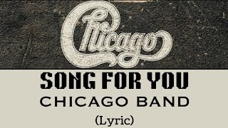 SONG FOR YOU - CHICAGO BAND (Lyric) | @letssingwithme23