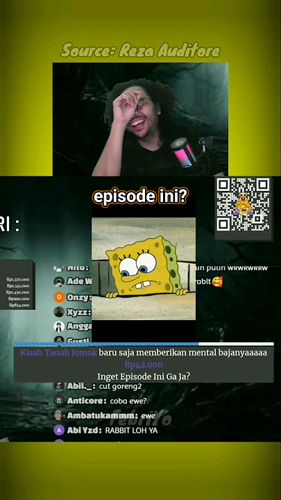 KETIKA REZA AUDITORE LIAT EPISODE RAHASIA SPONSBOB