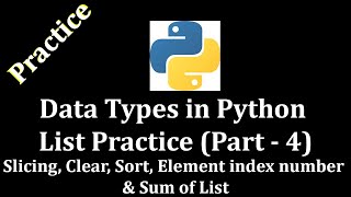 Data Types in Python List Practice Part 4 (Slicing, Clear, Sort, index & Sum of List) @LearnWithMrRJ Net Worth