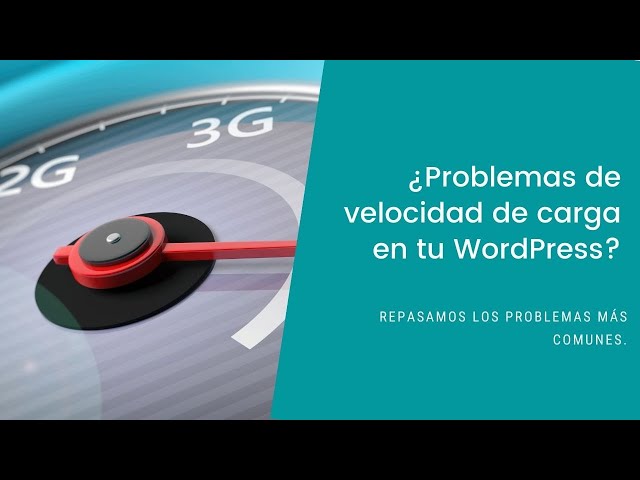 ¿Cómo solucionar problemas de VELOCIDAD en un WordPress? ⚡