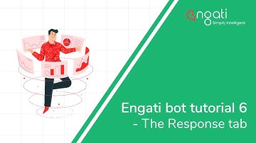 Engati bot tutorial 6 - The response tab