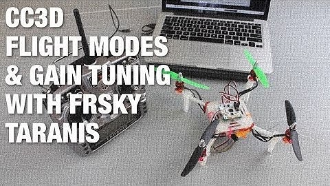 OpenPilot CC3D Multiple Flight Modes and In-Air Gain Tuning with FrSky Taranis