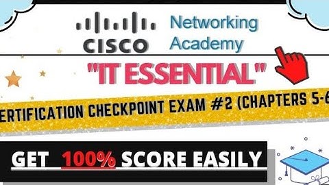 IT Essential 2nd Check point ( 5 - 6) Chapter Exam Answer | Cisco | IT Essential  IT Essential 2023