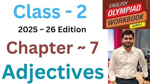 IEO International English Olympiad | Class - 2 | C- 7 | Adjectives | By - Sudhir Sir