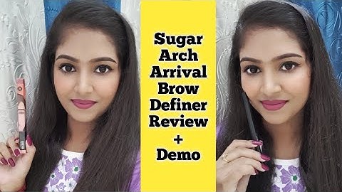 Sugar Arch Arrival Brow Definer - 02 Taupe Tom|Review + Demo|Best Eyebrow Definer|Debarati Das