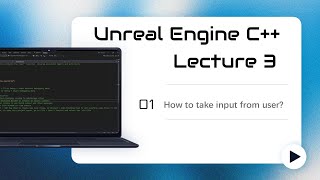 Famous Unreal Engine C++ Tutorial Lecture 3 – Taking User Input Profile