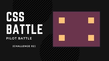 CSS BATTLE | PILOT BATTLE | CARROM