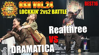 DRAMATICA vs Realthree OLD SCHOOL NIGHT VOL.24_2023_LOCKIN' 2vs2 BATTLE BEST16