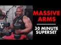 BUILD MASSIVE ARMS: 30 Minute SUPERSET