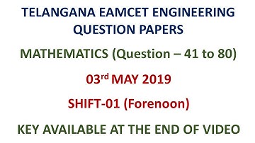 TS EAMCET 2019 Maths (Q 41 to 80) question paper with key 03.05.2019 shift-01