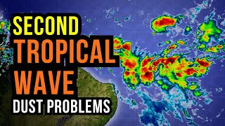 Second Tropical Waves moves toward the Caribbean...