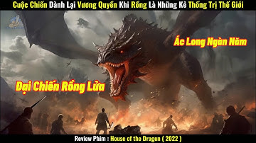 [Review Phim] Cuộc Chiến Dành Lại Vương Quyền Khi Rồng Là Những Kẻ Thống Trị Thế Giới
