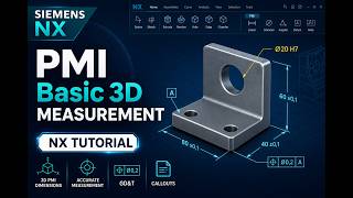 PMI Basic 3D Measurement Siemens NX