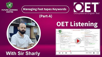 OET Listening Managing Fast tapes  Keywords Part A (With Sir Sharly) #flclahore