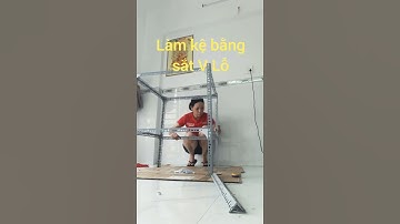 Tự làm kệ bếp bằng sắt V lỗ, cực nhanh, dễ, rẻ