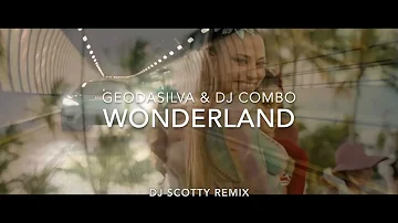 Geo Da Silva & DJ Combo - Wonderland 2023 (SCOTTY Remix) Hit 2023 VIDEO HQ