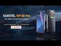 OUKITEL - WP30 Pro Rugged Phone World Premiere
