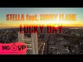 Stella feat. Sonny Flame - Lucky Day | Official Audio
