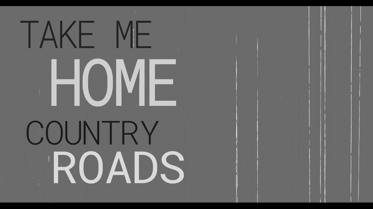 John Denver...TAKE ME HOME, COUNTRY ROADS...Lyrics Video