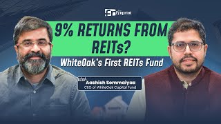Inside WhiteOak’s Dividend Yield Fund |REITs, InvITs, Arbitrage & Equity |Aashish Sommaiyaa explains Wealthwhys First Eagle