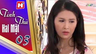 Tình Thù Hai Mặt - Tập 3 | HTV Phim Tình Cảm Việt Nam 2024