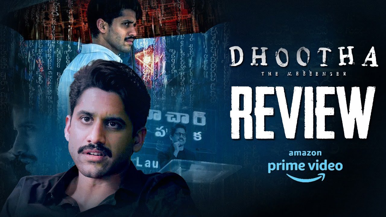 Dhootha Series Review | Naga Chaitanya, Parvathy, TharunBhascker | Vikram K Kumar | Amazon | Thyview