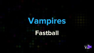 Fastball - Vampires | Karaoke Version