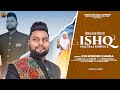 Ishq nachaa dinda e  kulwinder khaira  dinesh dk  new sufi song 2022  sadhna records 