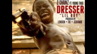 Dresser Lil Boy 2 Chainz ft Young Thug lyrics Resimi