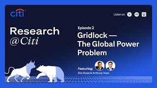 Episode 2: Gridlock — The Global Power Problem