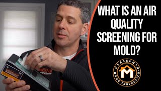 Testing for Mold in your Home (Air Quality Screening for Mold)