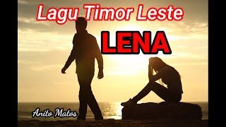 Lena - Lagu Timor ,cipt. Anito Matos