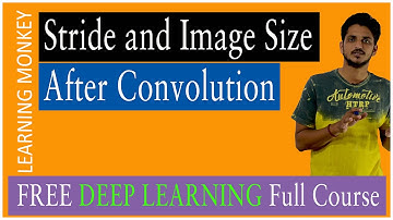 Stride and Image Size After Convolution || Lesson 30 || Deep Learning || Learning Monkey ||