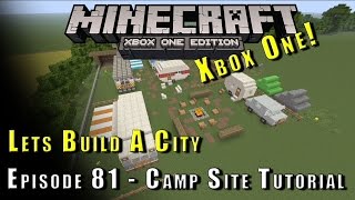 Minecraft :: Lets Build A City :: Camp Site Tutorial :: E81