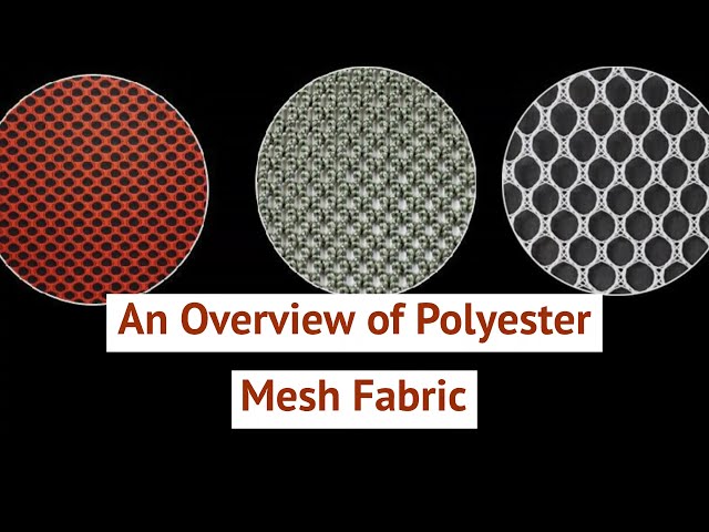 Polyester Mesh: A Complete Fabric Guide