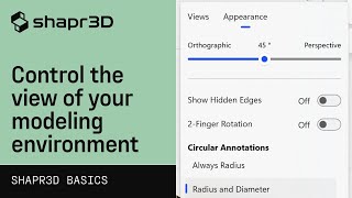 Control the view of your modeling environment | Shapr3D Basics