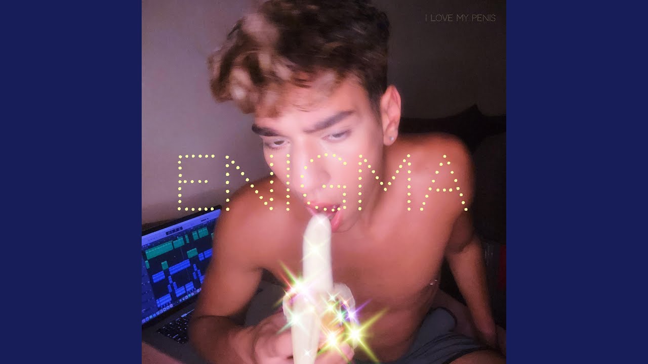 I love my penis
