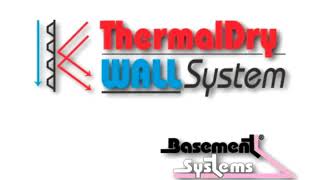 ThermalDry Wall Systems for basement walls.