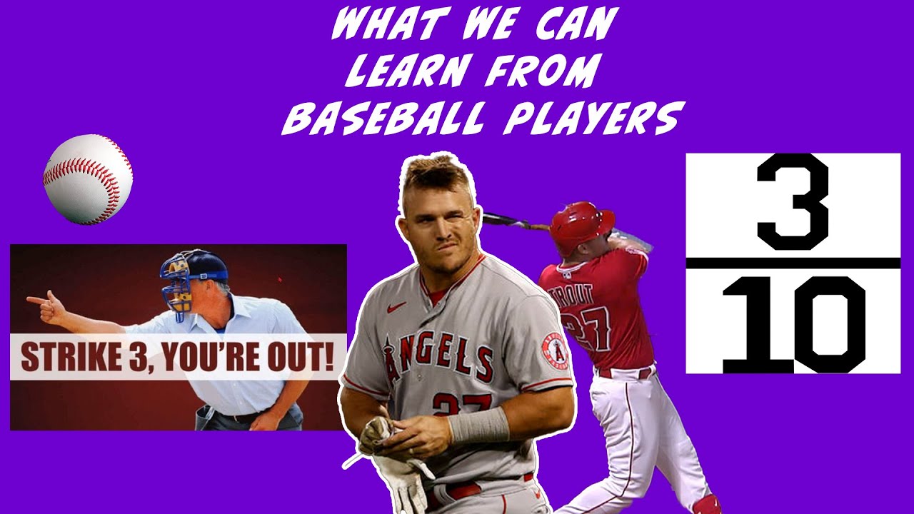 The Mindset of a Baseball Player Can Lead You to Success
