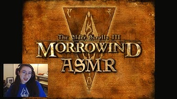 ASMR | First time EVER playing The Elder Scrolls III: Morrowind! 🍄 Soft spoken/whispered