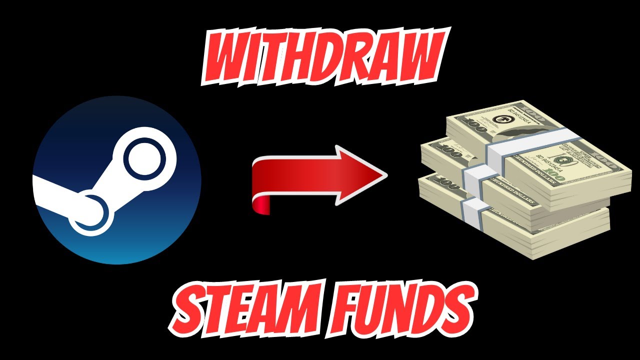How To Withdraw Steam Money To Real Money 2023 YouTube how-to-withdraw-steam-money-to-real-money-2023-youtube