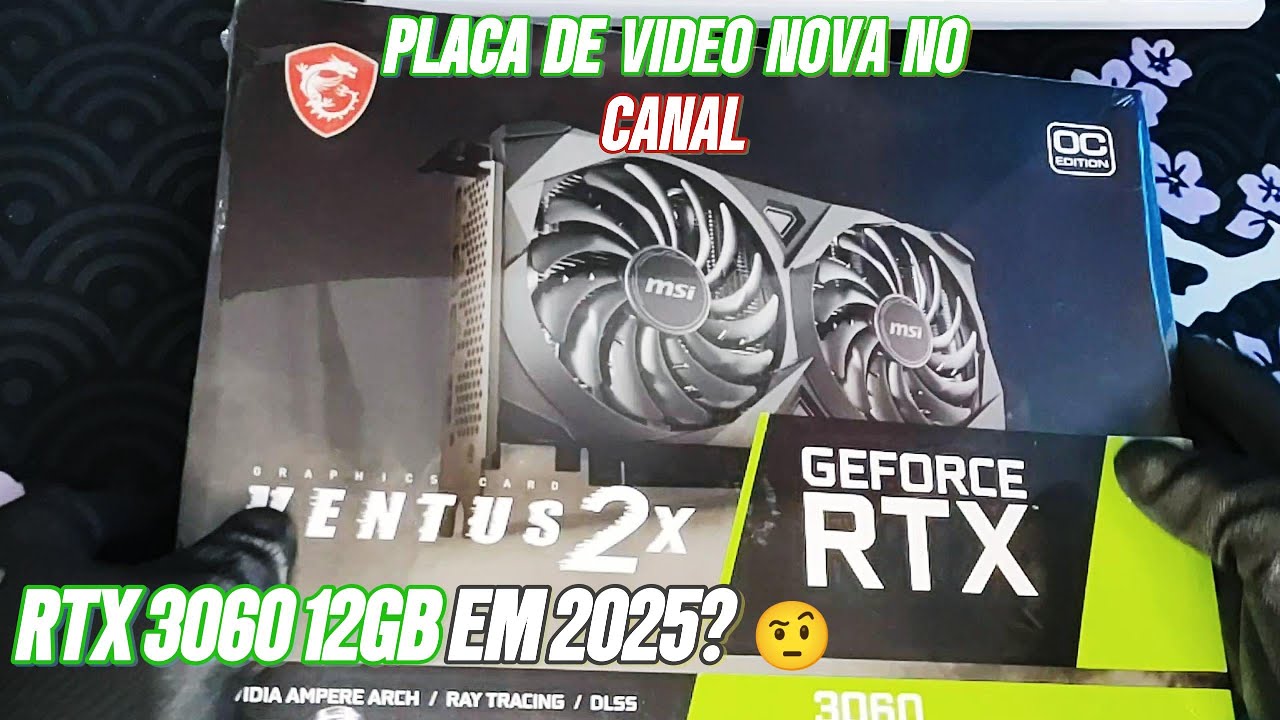 Vale a Pena Comprar a RTX 3060 12GB Hoje? - Unboxing, MSI Ventus