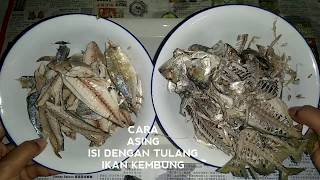 Cara Asing Isi Dengan Tulang Ikan Kembung Cara 1